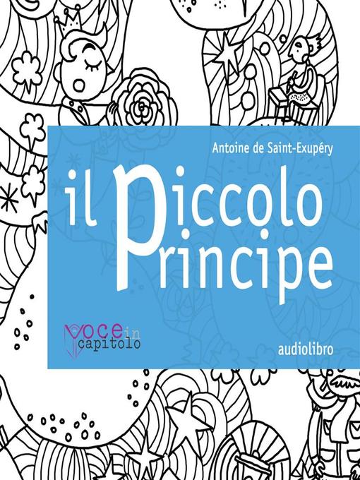 Title details for Il Piccolo Principe by Antoine de Saint-Exupéry - Available